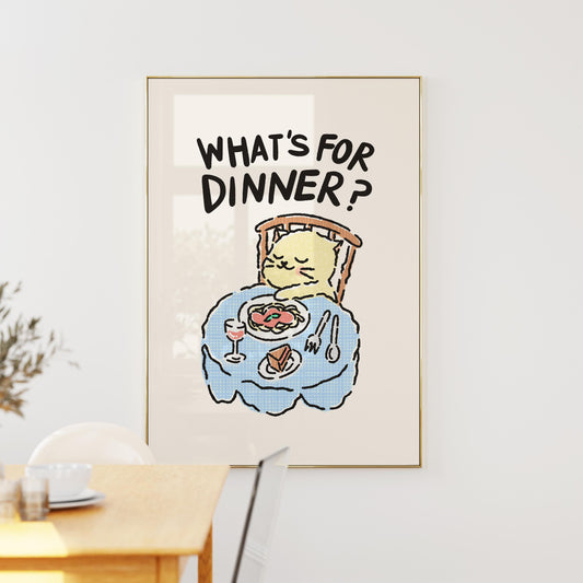 What's For Dinner Print
