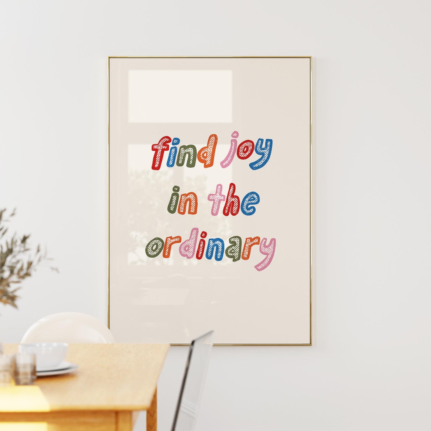 Find Joy In The Ordinary Print