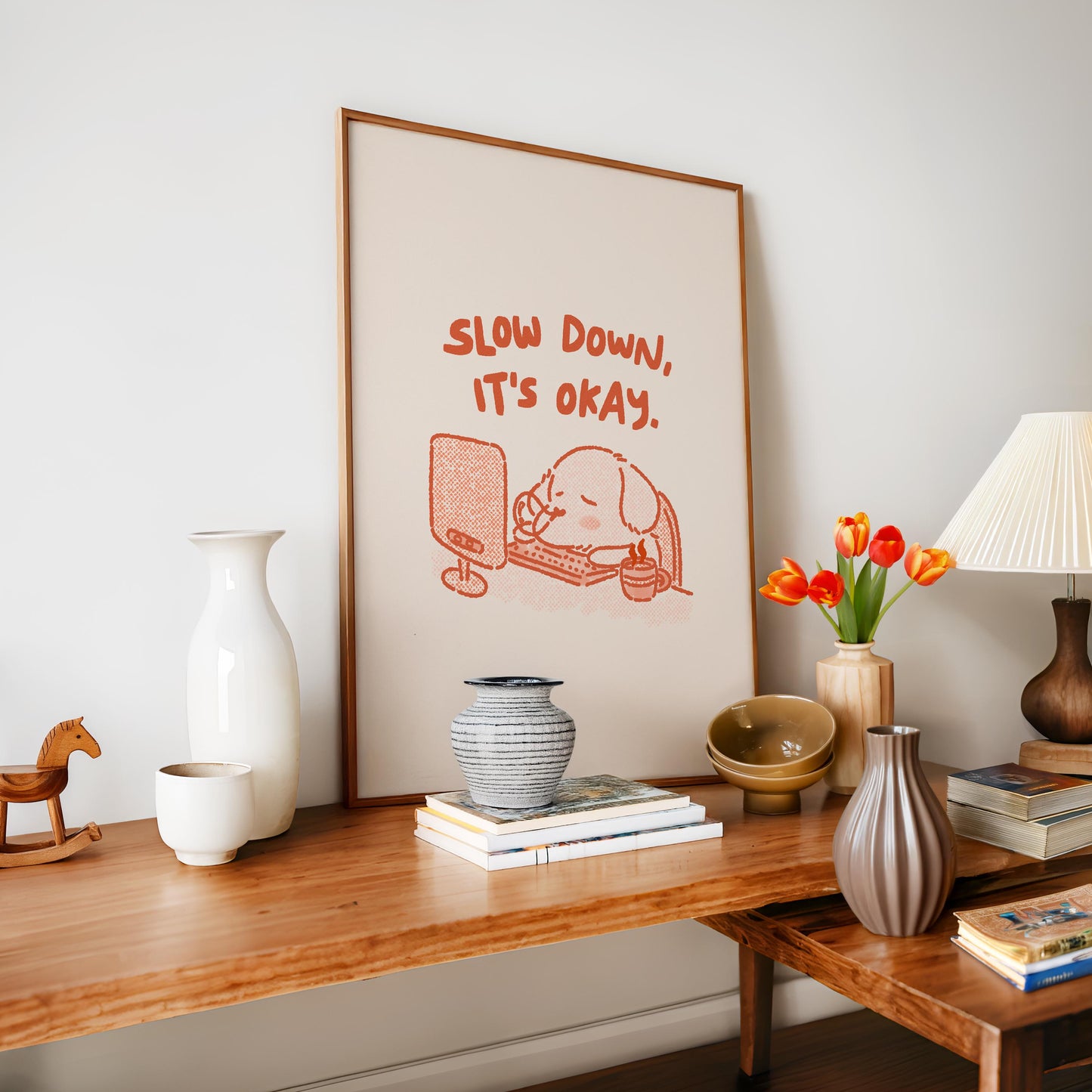Slow Down It's Okay Print