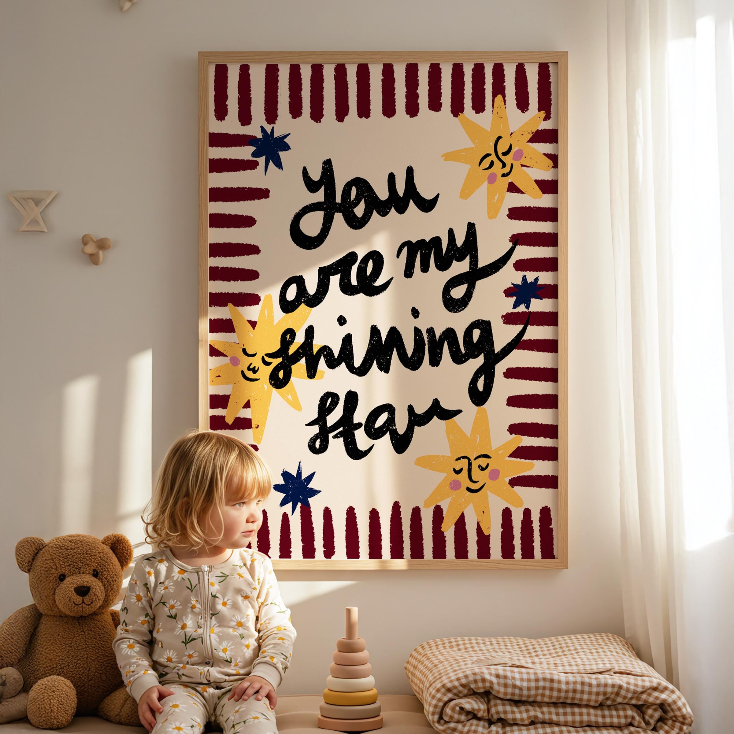 You Are My Shining Star Print