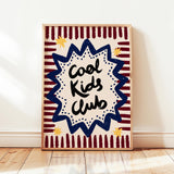 Cool Kids Club Print