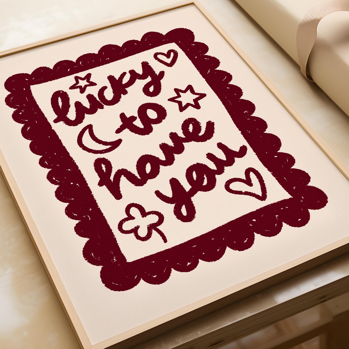 Lucky To Have You Print