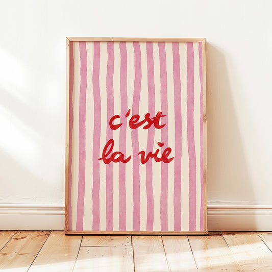 C'est La Vie Print