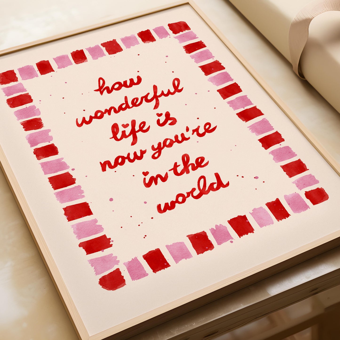 How Wonderful Life Is Print