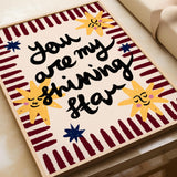 You Are My Shining Star Print