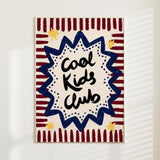 Cool Kids Club Print