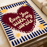 Love You With My Whole Heart Print