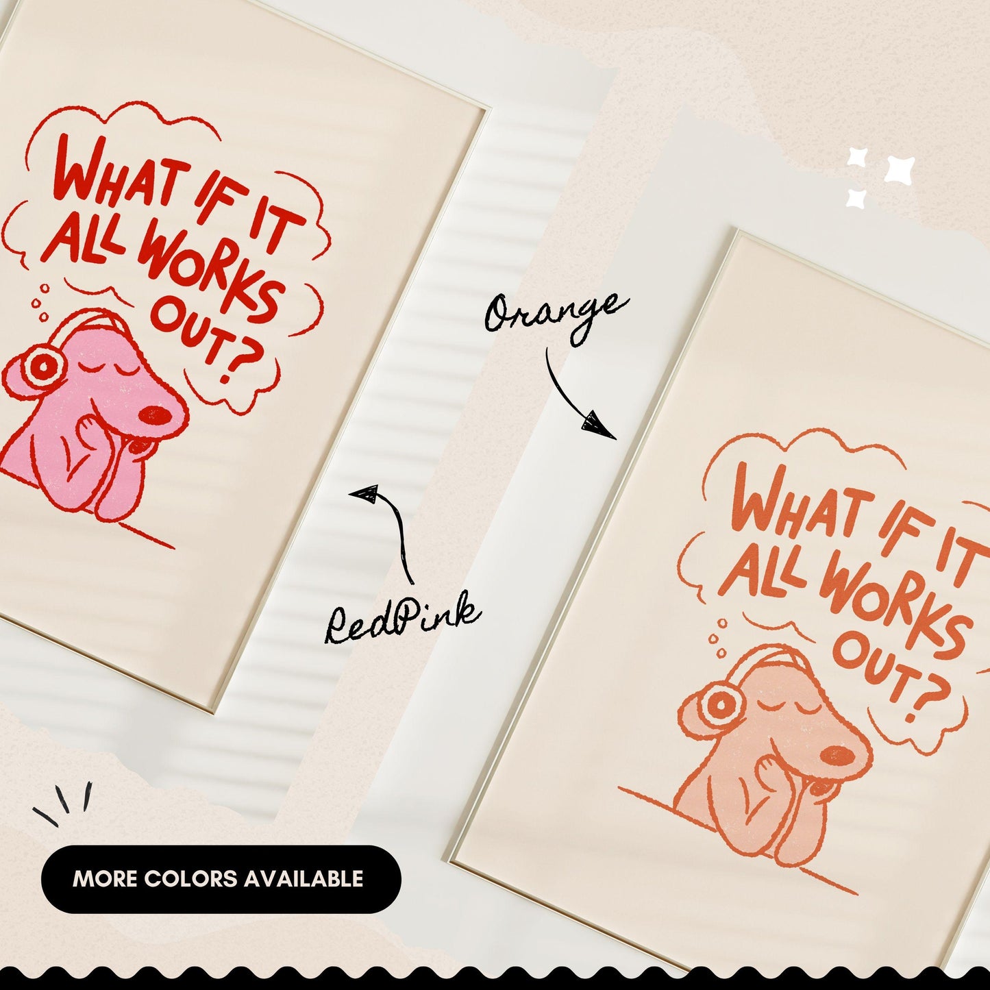 What If It All Works Out Dog Print