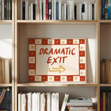 Dramatic Exit Print