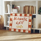 Dramatic Exit Print