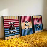 Enjoy The Little Things Print