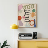 Follow Your Plan Print