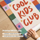 Cool Kids Club Print