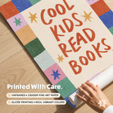 Cool Kids Read Books Print, Colorful Playroom Poster, Nursery Wall Decor, UNFRAMED