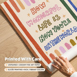 How Wonderful Life Is Print
