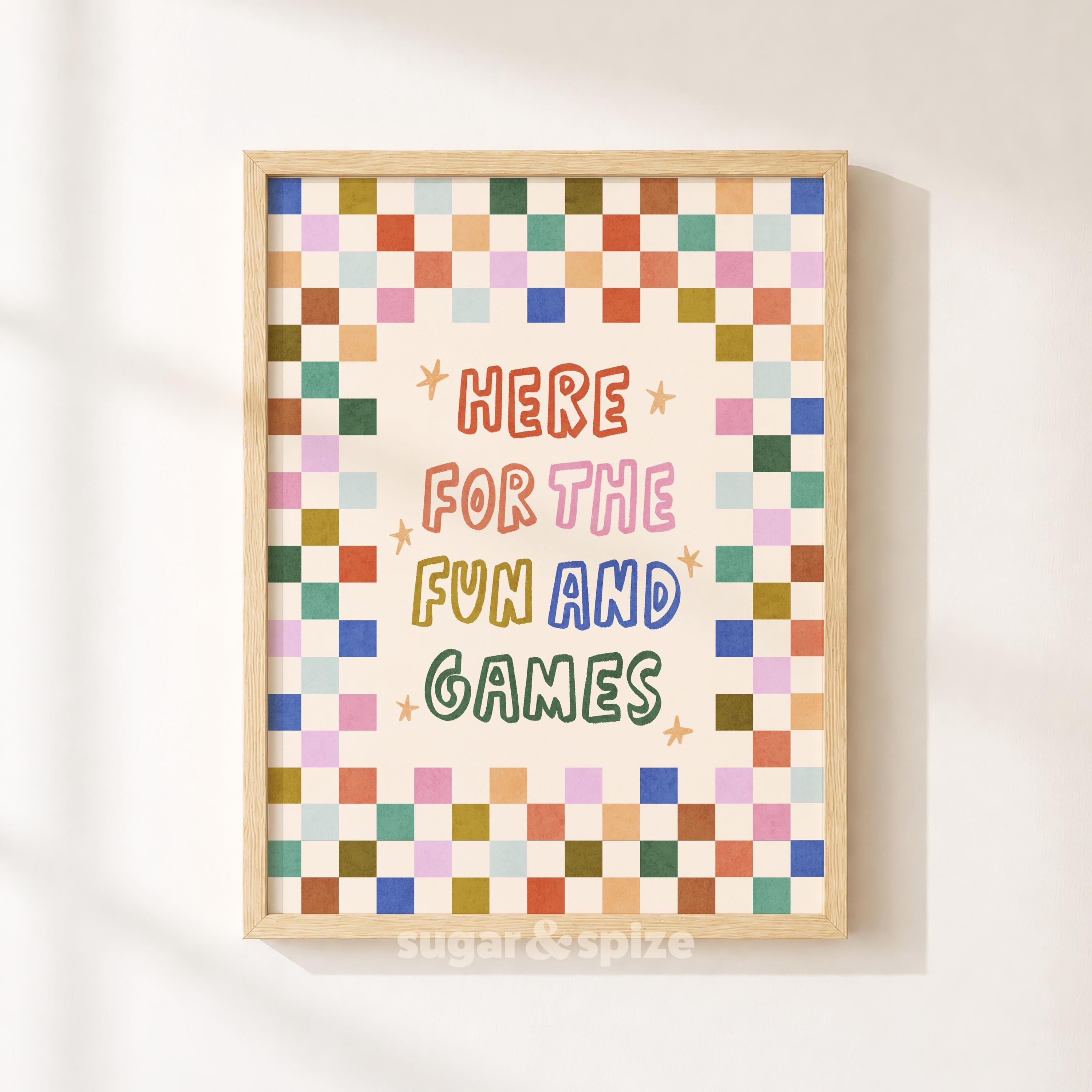 For The Fun And Games Print