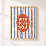 Born To Be Wild Print, Blue Stars Kids Playroom Poster, Toddler Wall Decor, UNFRAMED