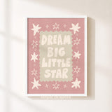 Dream Big Little Star Print