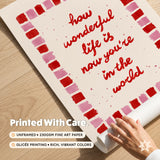 How Wonderful Life Is Print, Red Pink Nursery Poster, Kids Playroom Wall Decor, UNFRAMED