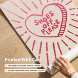 Shoes Off Please Heart Print