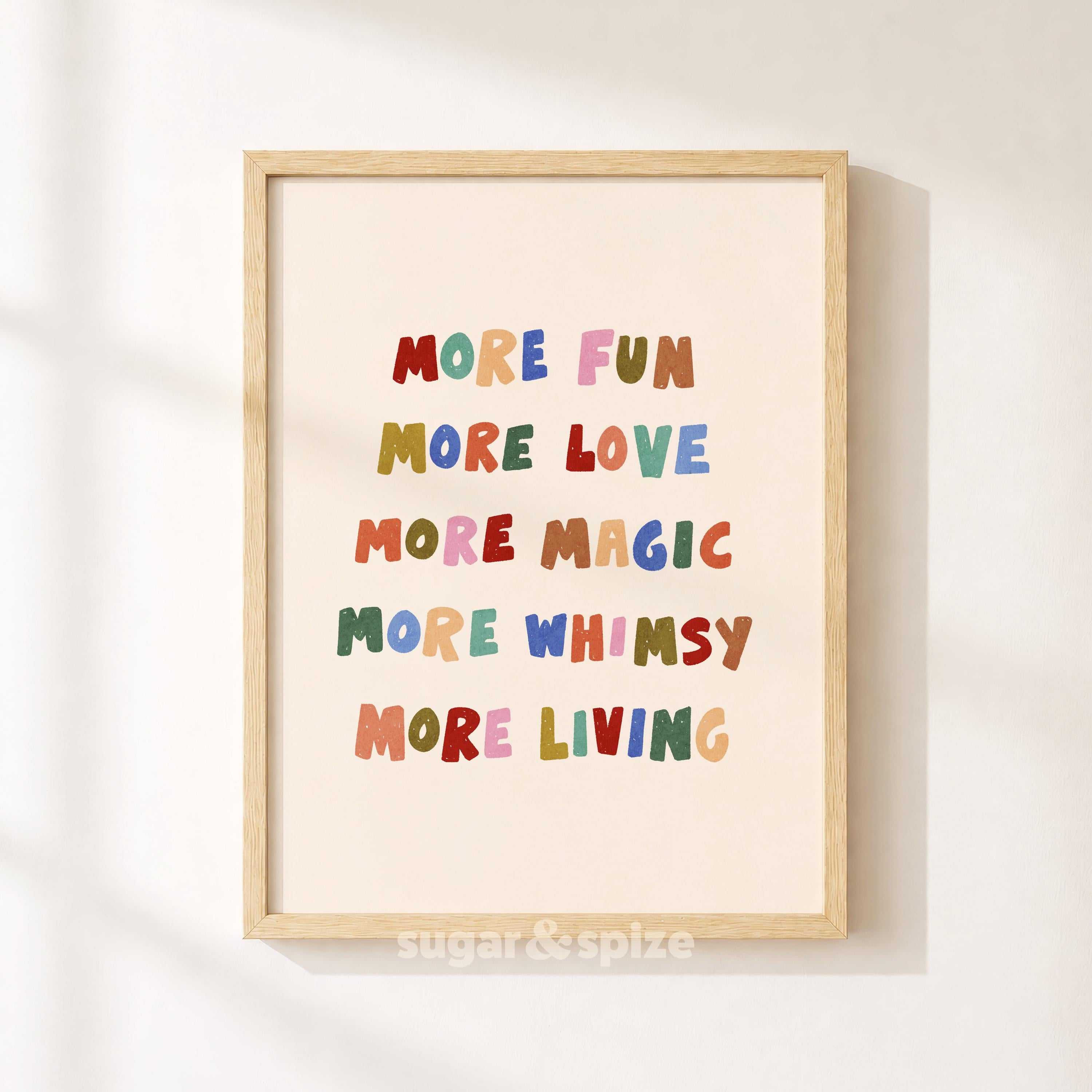 More Fun More Living Print