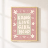 Long Live Girlhood Print