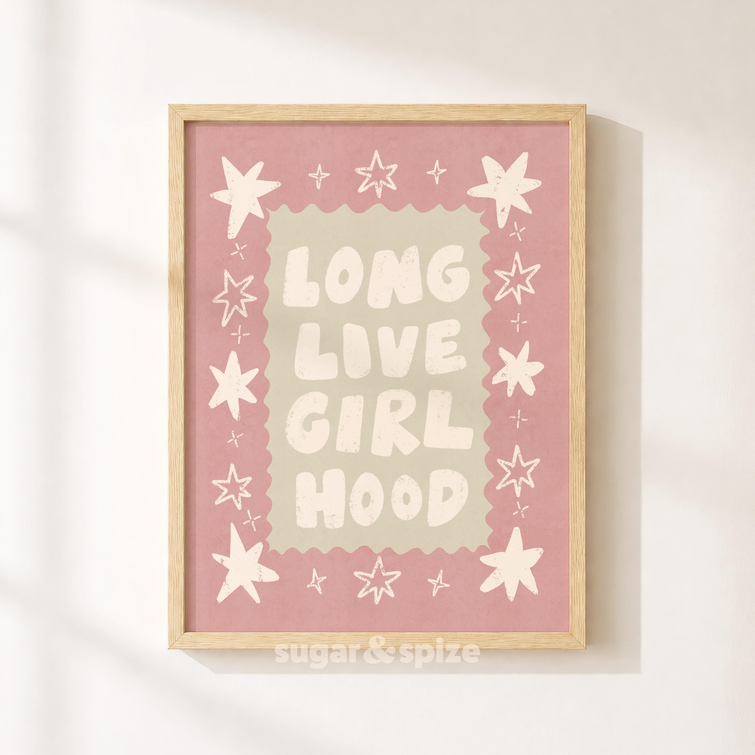 Long Live Girlhood Print