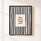 This Is Our Happy Place Print