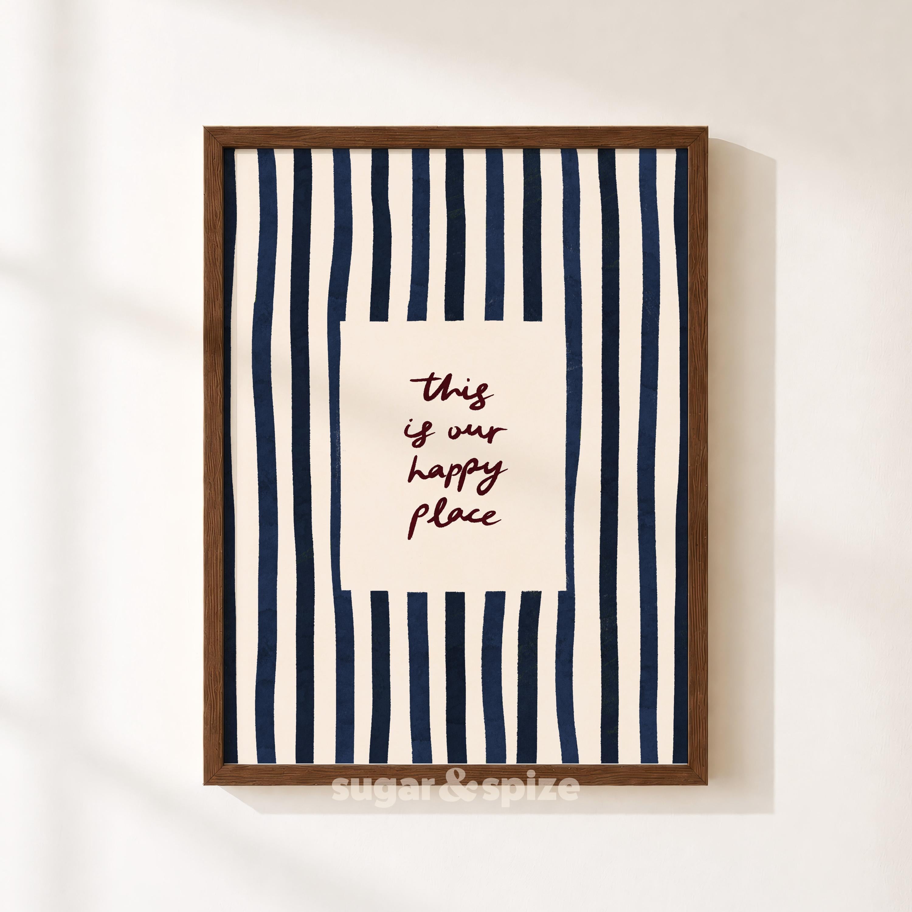 This Is Our Happy Place Print