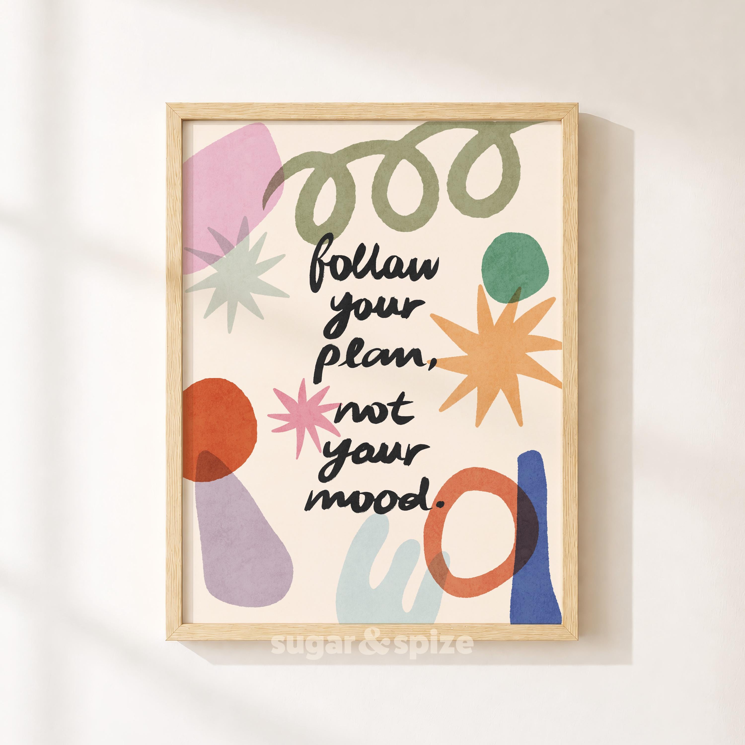Follow Your Plan Print