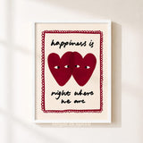 Happiness Is Right Where We Are Print