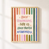 How Wonderful Life Is Print