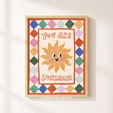 You Are Sunshine Print