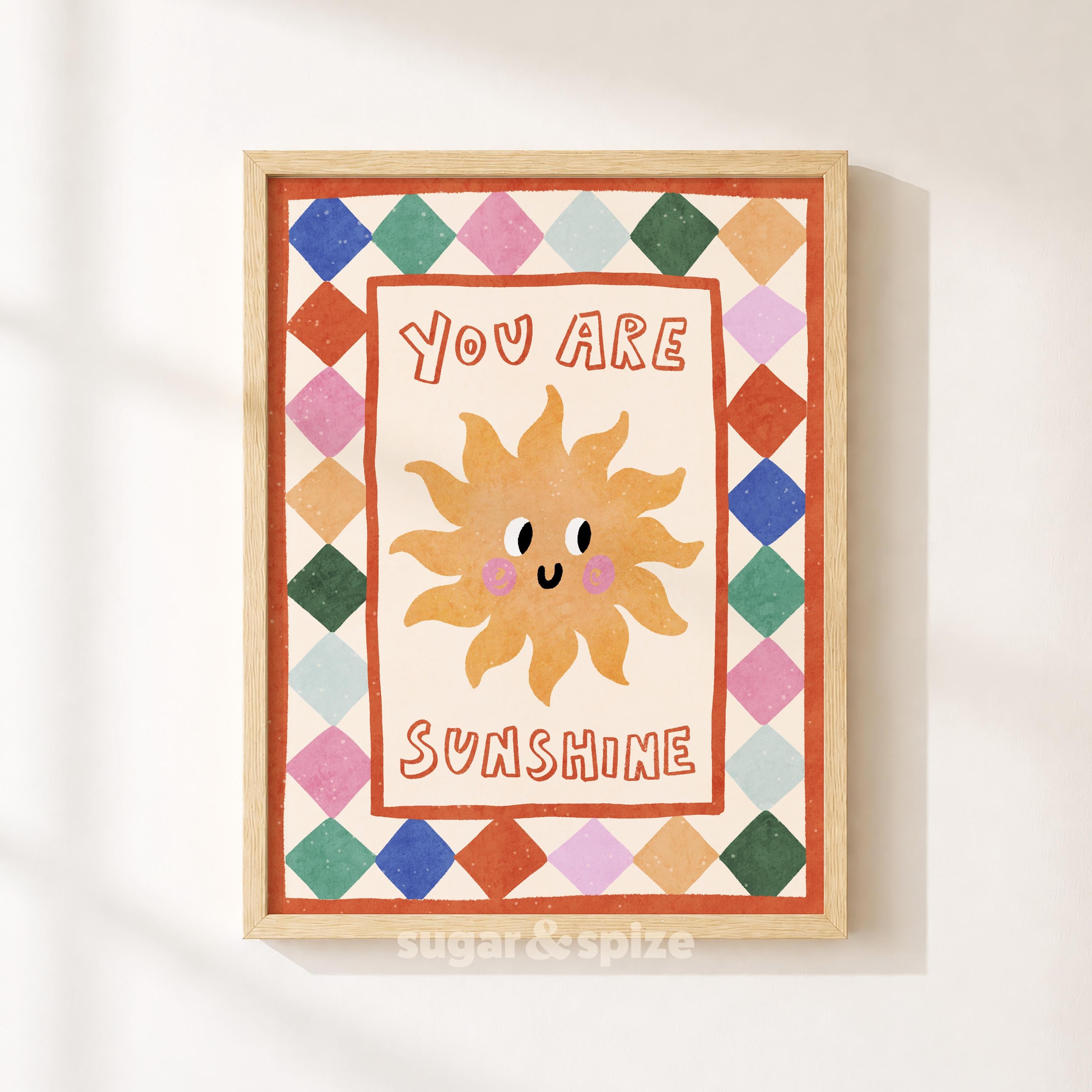 You Are Sunshine Print