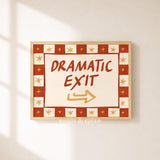Dramatic Exit Print