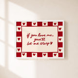 If You Love Me Let Me Sleep Print
