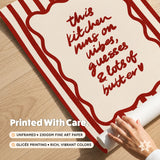 Kitchen Runs On Butter Print