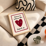 Home Where The Heart Is Print