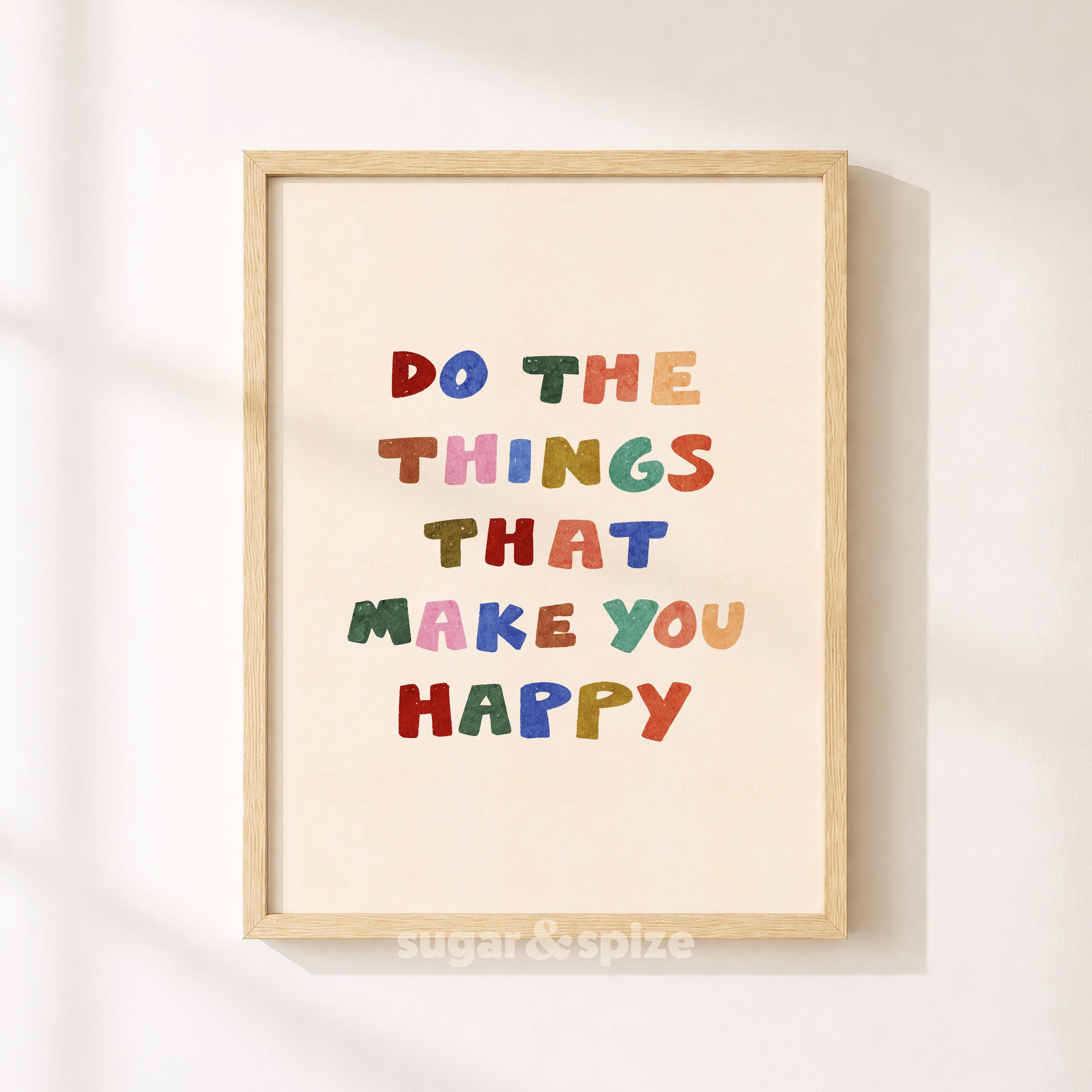 Make You Happy Print