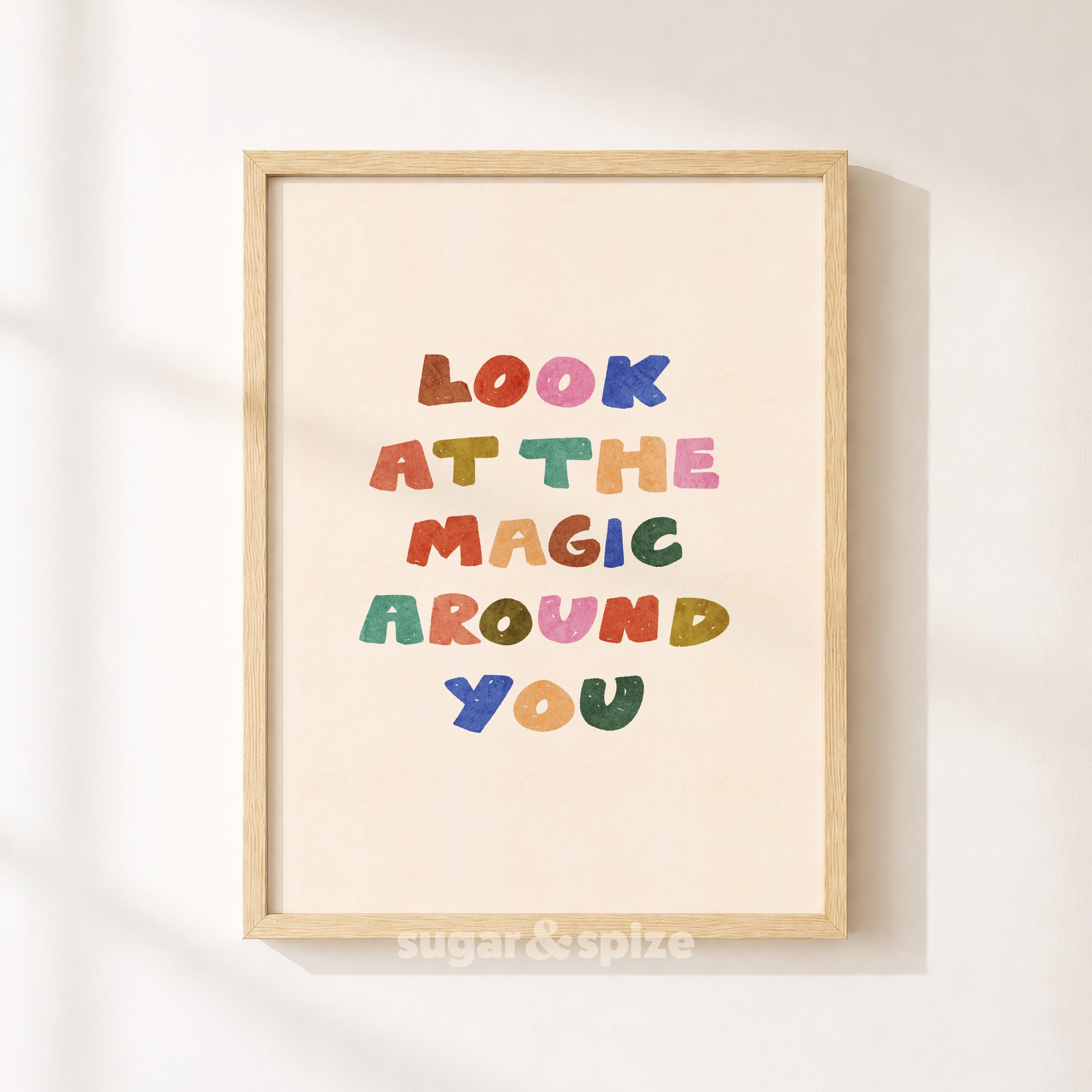Magic Around You Print