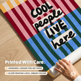 Cool People Live Here Print