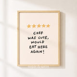 Chef Was Cute Print