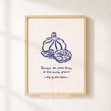 Too Much Garlic Print